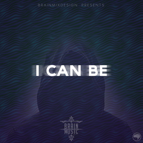 I Can Be