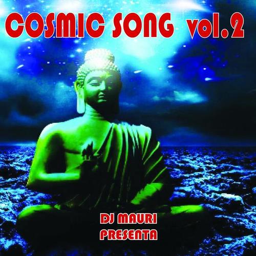 Cosmic Song, Vol. 2 (DJ Mauri Presenta)