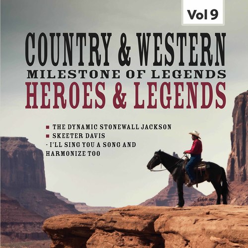 Milestones of  Legends Country & Western: Heroes & Legends, Vol. 9