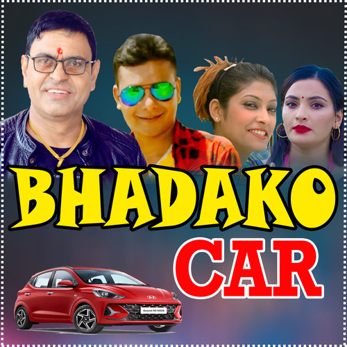 Bhadako Car