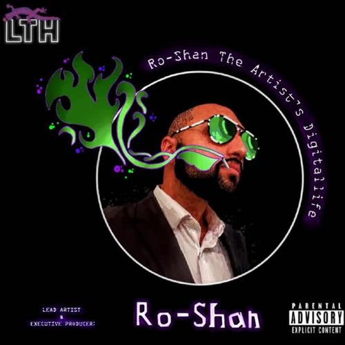 Ro-Shan The Artist's Digitallife (Explicit)