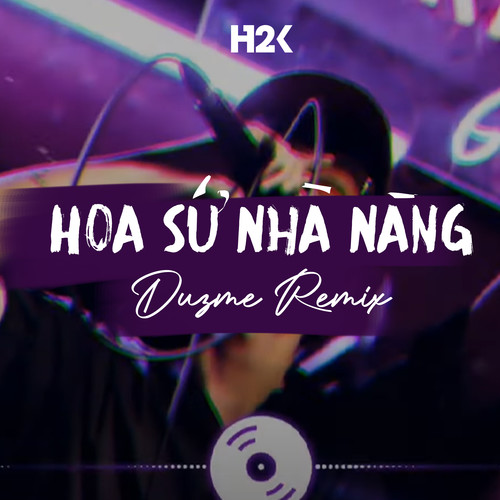 Hoa Sứ Nhà Nàng (Remix)