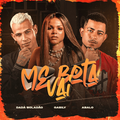 Me Bota Vai (feat. Gabily) (Brega Funk) [Explicit]