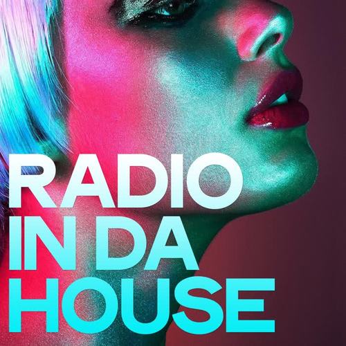 Radio in Da House (Selection House Music)