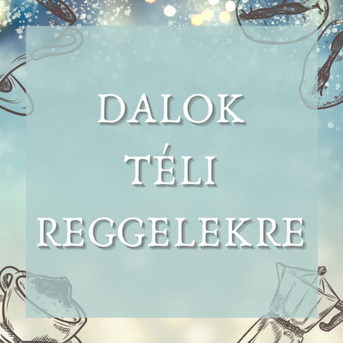 Dalok Téli Reggelekre (Explicit)