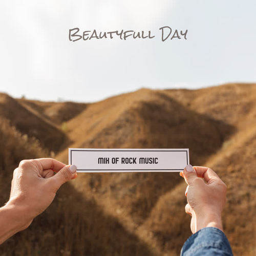 Beautyfull Day – Mix of Rock Music