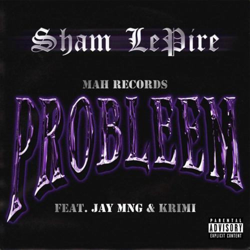 PROBLEEM (feat. JAY MNG & Krimi) [Explicit]