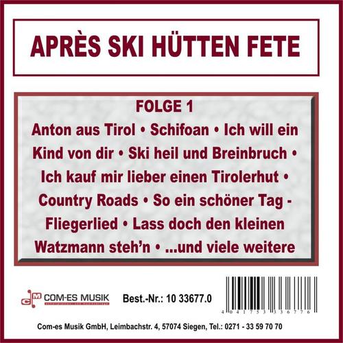 Après Ski Hütten Fete, Folge 1