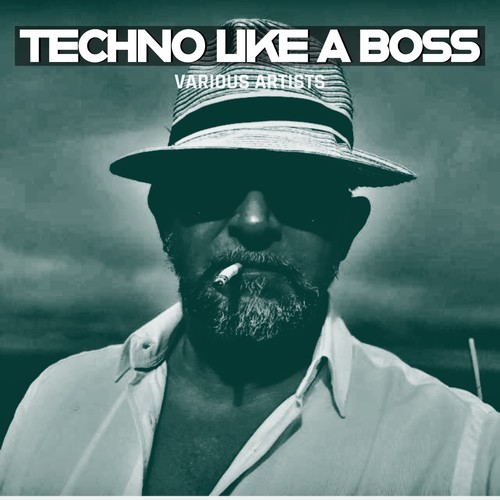 Techno Like a Boss