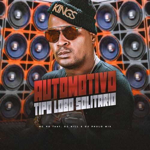 Automotivo Tipo Lobo Solitario (feat. DJ Bill) [Explicit]