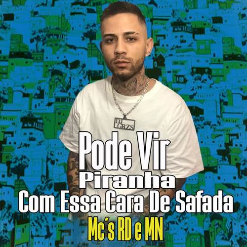 Pode Vir Piranha Com Essa Cara De Safada (Explicit)