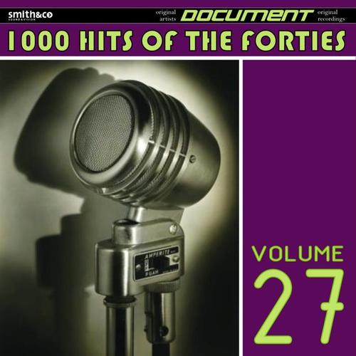 1000 Hits of the Forties, Vol. 27