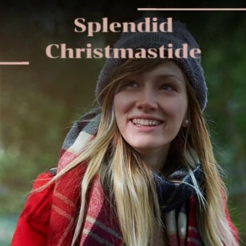 Splendid Christmastide