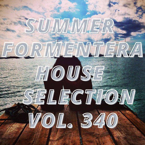 Summer Formentera House Selection Vol.340