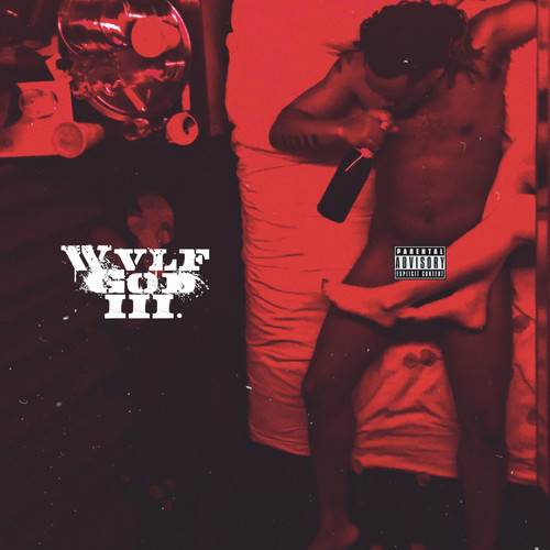 WLVFGOD III (Explicit)