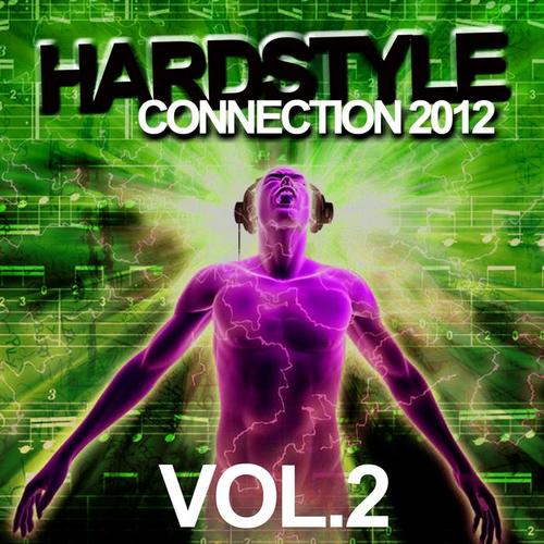 Hardstyle Connection 2012, Vol. 2 (Explicit)