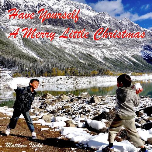 Have Yourself A Merry Little Christmas