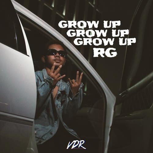 GROW UP (feat. RG Unizer) [RG DAY'S] [Explicit]