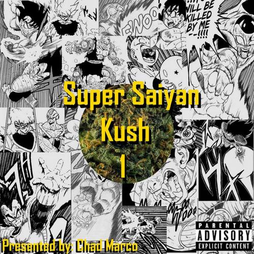 Super Saiyan Kush 1 (Explicit)