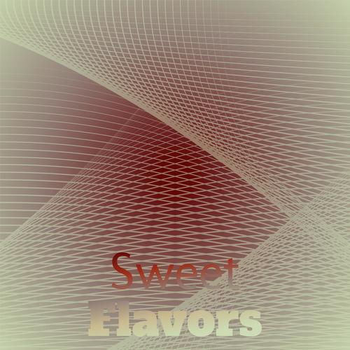 Sweet Flavors