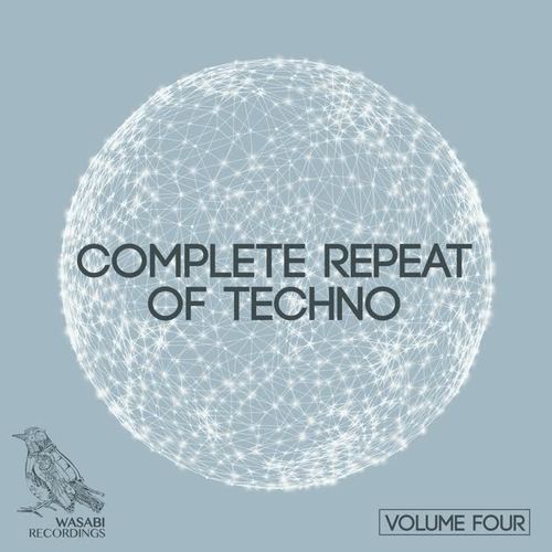 Complete Repeat of Techno, Vol. 4