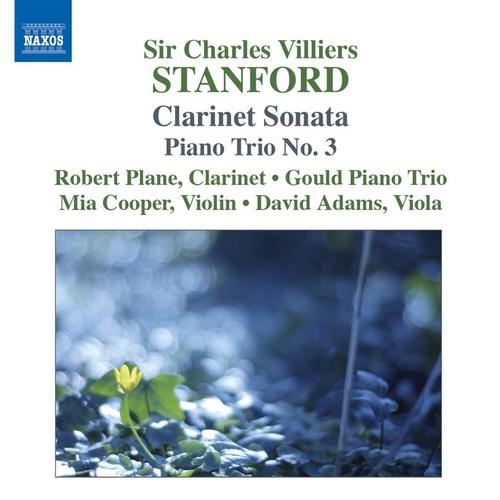 STANFORD: Clarinet Sonata / Piano Trio No. 3 / 2 Fantasies