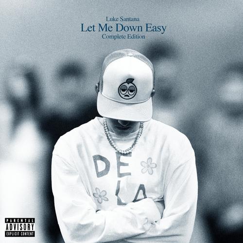 Let Me Down Easy (Complete Edition) [Explicit]