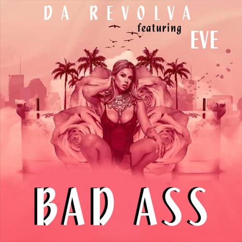 Bad Ass (feat. Eve)