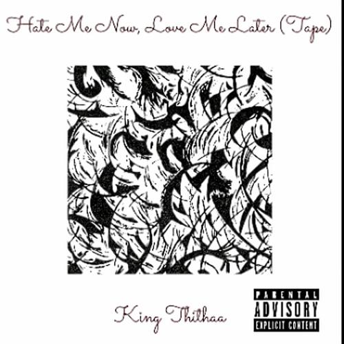 Hate Me Now, Love Me Later (Tape) [Explicit]