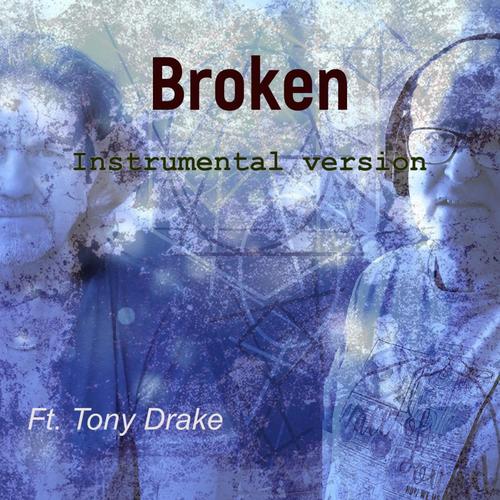 Broken (feat. Tony Drake) [Special Version]