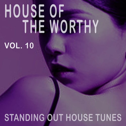 House of the Worthy, Vol. 10