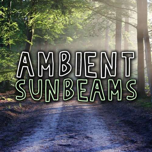 Ambient Sunbeams