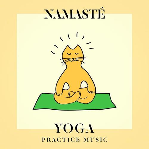 Namasté Yoga Practice Music