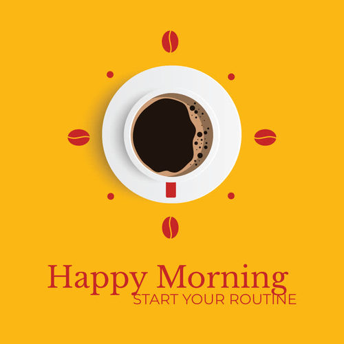 Happy Morning - Start Your Routine