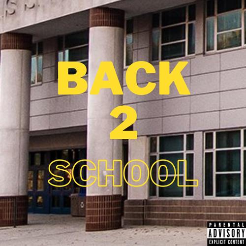 BACK2SCHOOL (Explicit)