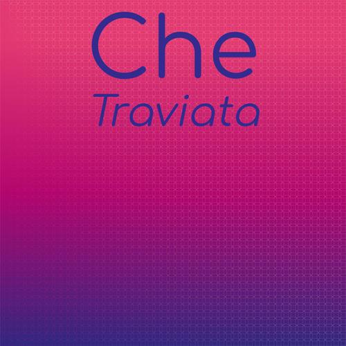 Che Traviata