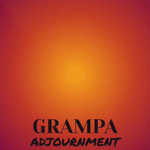 Grampa Adjournment