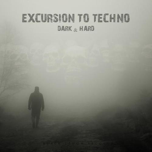 Excursion to Techno - Dark & Hard