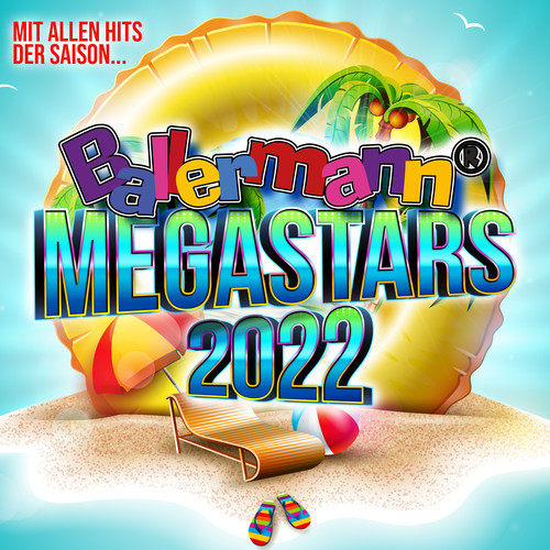 Ballermann Megastars 2022: Mit allen Hits der Saison (Explicit)