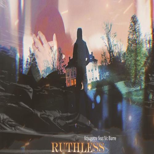 Ruthless (Remix) [Explicit]