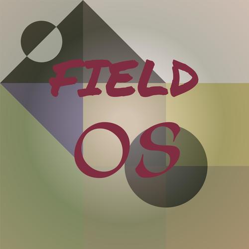 Field Os