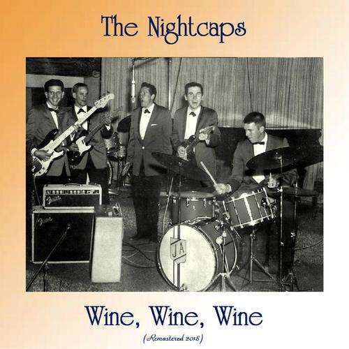 Wine, Wine, Wine (Remastered 2018)