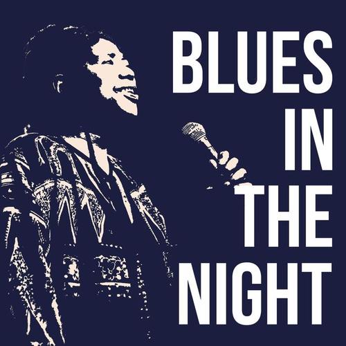 Blues In the Night