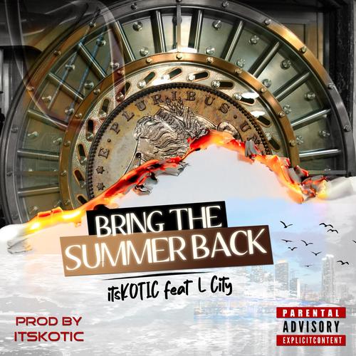 Bring The Summer Back (Explicit)