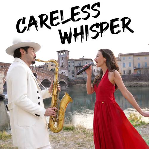 Careless Whisper (Sax & Voice)