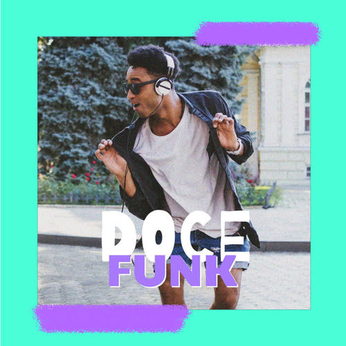 Doce Funk (Explicit)