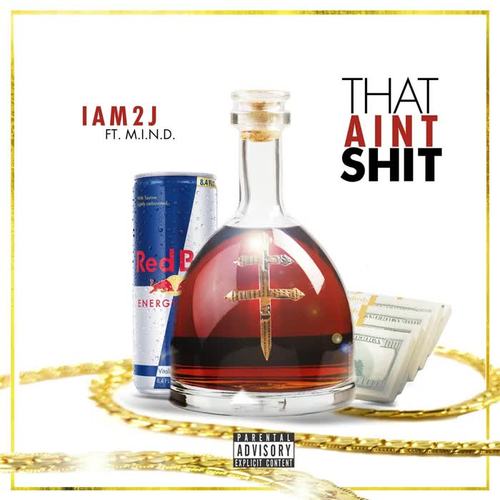 That Ain't Sh*t (feat. M.I.N.D)