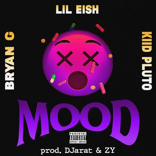 MOOD (feat. Kiid Pluto & ByanG) [Explicit]