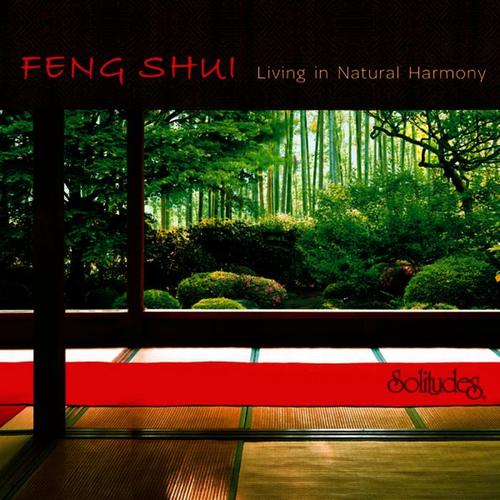 Feng Shui: Living in Natural Harmony