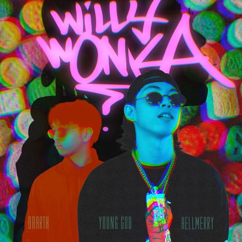 Willy Wonka (Explicit)